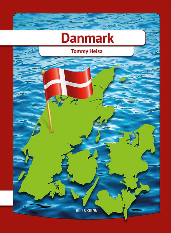 Jeg læser: Danmark - Tommy Heisz - Bøger - Turbine - 9788740616040 - 19. september 2017