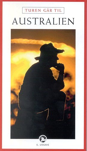 Cover for Lars Jensen · Politikens Turen går til.¤Politikens rejsebøger.: Turen går til Australien (Taschenbuch) [6. Ausgabe] (2004)