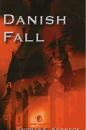 Cover for Thomas Kennedy · Danish Fall (Sewn Spine Book) [1st edition] [Ingen] (2005)