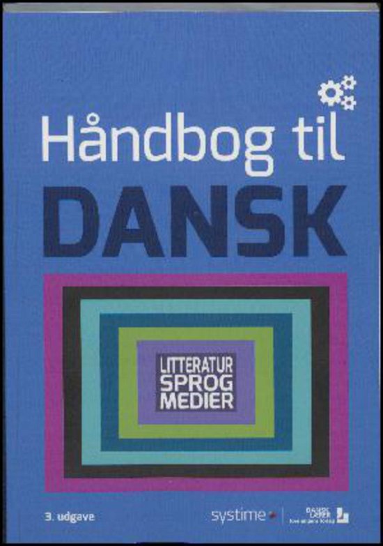 Håndbog til dansk - Ole Schultz Larsen - Bøger - Dansklærerforeningens Forlag/Systime - 9788761691040 - 22. september 2017