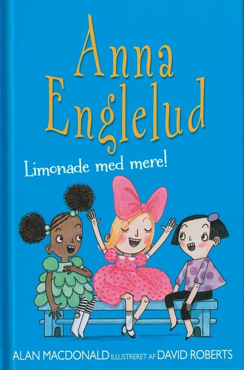 Cover for Alan MacDonald · Anna Englelud: Limonade med mere! (Bound Book) [1st edition] [Indbundet] (2015)