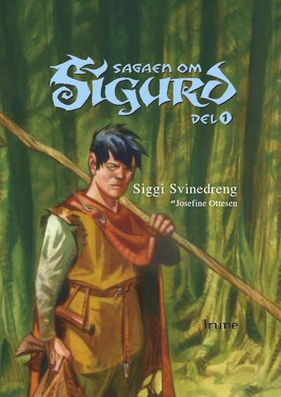 Cover for Josefine Ottesen · Sagaen om Sigurd: Sagaen om Sigurd, del 1. Siggi Svinedreng (Hardcover Book) [1er édition] (2005)