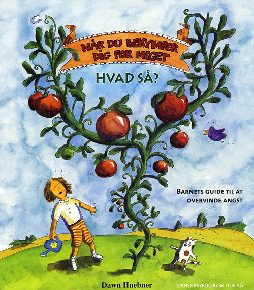 Cover for Dawn Huebner · Når du bekymrer dig for meget - hvad så? (Hæftet bog) [1. udgave] (2008)