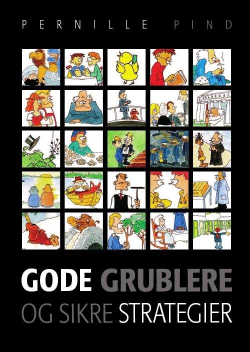 Cover for Pernille Pind · Gode grublere og sikre strategier (Heftet bok) [1. utgave] (2010)