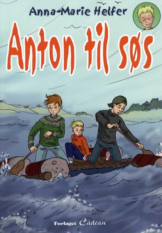 Cover for Anna-Marie Helfer · Anton til søs (Sewn Spine Book) [1º edição] (2015)