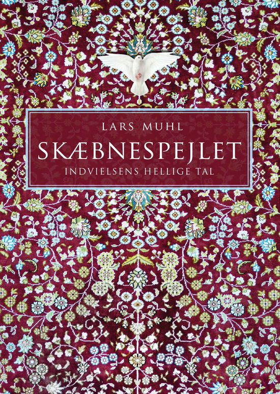 Cover for Lars Muhl · Skæbnespejlet - Indvielsens Hellige Tal (Sewn Spine Book) [1st edition] (2023)