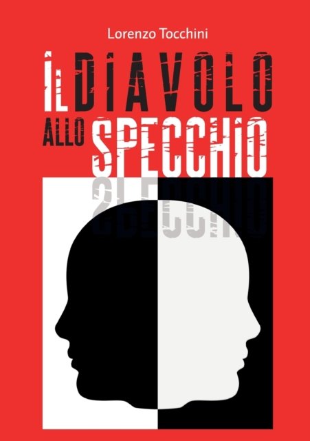 Cover for Lorenzo Tocchini · Il diavolo allo specchio (Paperback Book) (2018)