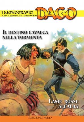 Cover for Dago · I Monografici #33 - Il Destino Cavalca Nella Tormenta / Lame Rosse All'Alba (Book)