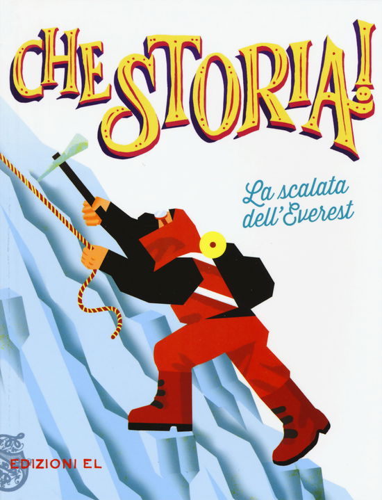 Cover for Pierdomenico Baccalario · La Scalata Dell'everest. Ediz. A Colori (Book)