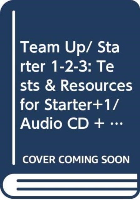 Cover for Team up in English (Starter 1-2-3): Tests &amp; Resources Levels Starter-1 + audio C (Buch) (2010)