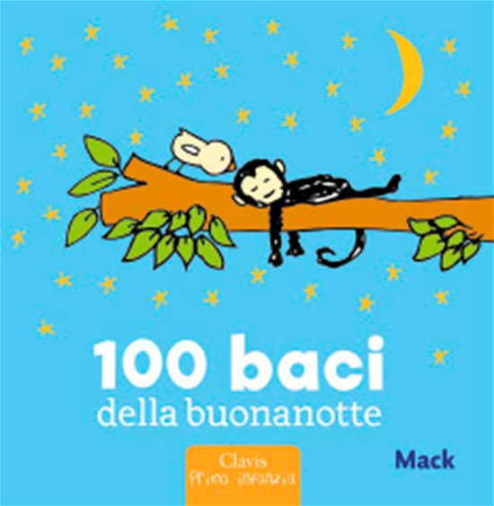 100 Baci Della Buonanotte. Ediz. A Colori - Mack - Libros -  - 9788862585040 - 