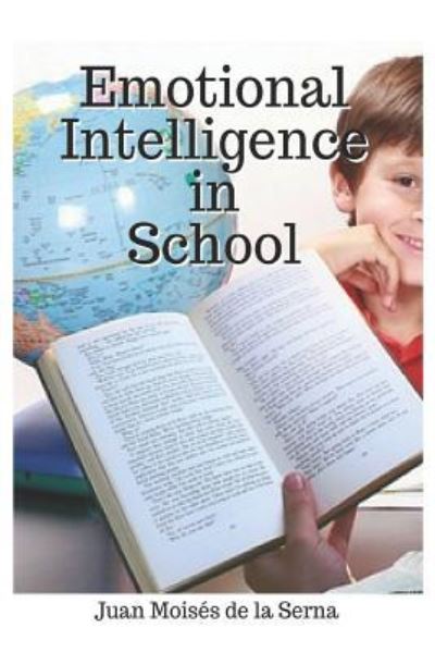 Cover for Juan Moises de la Serna · Emotional Intelligence In School (Paperback Bog) (2018)