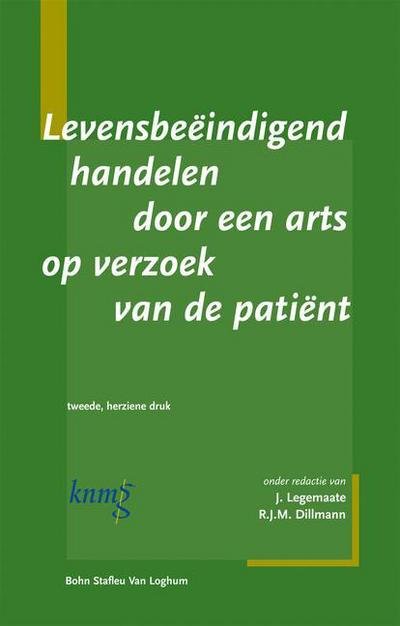 Cover for J Legemaate · Levensbeaindigend Handelen Door Een Arts Op Verzoek Patiant (Revised) (Paperback Bog) (2003)