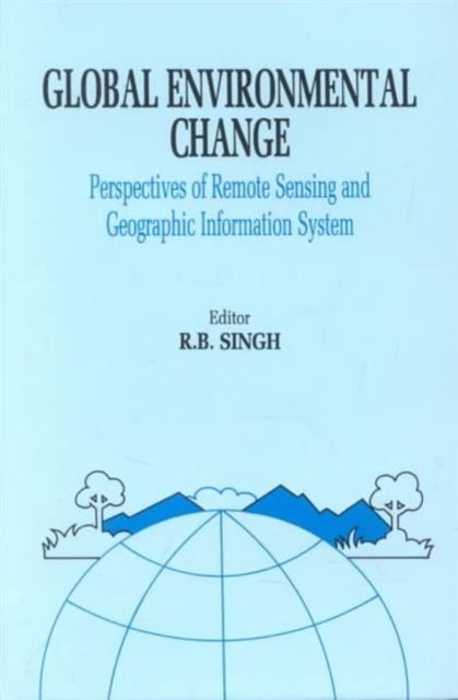 Cover for Global Environment Change: Remote Sensing and GIS Perspectives (Hardcover Book) (1995)