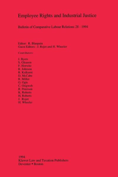 Roger Blanpain · Employee Rights and Industrial Justice: Bulletin of Comparative Labour Relations 28-1994 - Bulletin of Comparative Labour Relations Series Set (Paperback Bog) (1994)