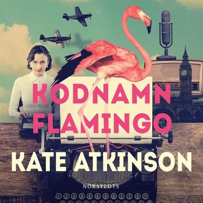 Cover for Kate Atkinson · Kodnamn Flamingo (Lydbok (MP3)) (2019)