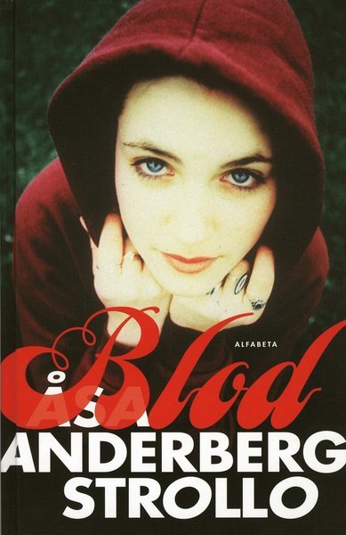 Cover for Åsa Anderberg Strollo · Blod (Inbunden Bok) (2009)