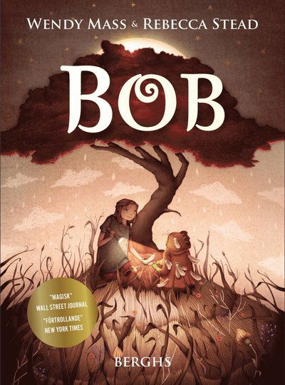 Cover for Rebecca Stead · Bob (Bound Book) (2019)