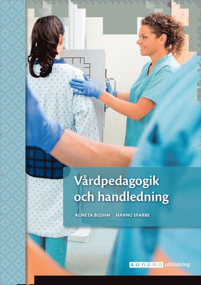 Cover for Hannu Sparre · Vårdpedagogik och handledning, upplaga 2 (Book) (2021)