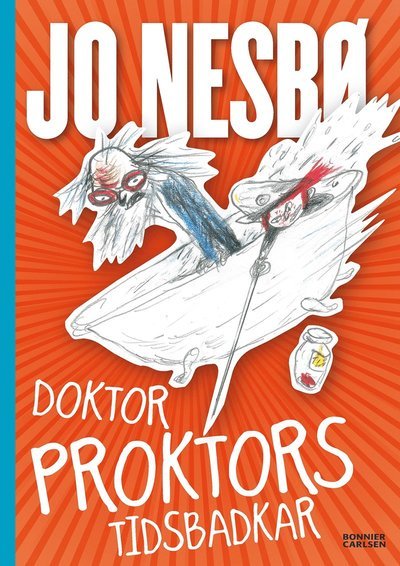 Cover for Jo Nesbø · Doktor Proktor: Doktor Proktors tidsbadkar (Gebundesens Buch) (2017)