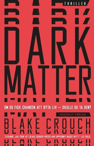 Dark matter - Blake Crouch - Livre audio - Massolit - 9789176795040 - 21 novembre 2017