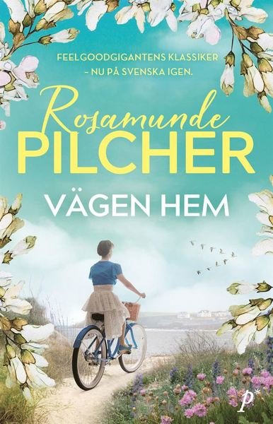 Cover for Rosamunde Pilcher · Vägen hem (Indbundet Bog) (2021)