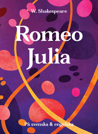 Cover for William Shakespeare · Sjösala klassiker: Romeo och Julia på svenska och engelska (Innbunden bok) (2013)
