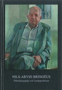 Cover for Nils-Arvid Bringéus · Acta academiae regiae Gustavi Adolphi: Nils-Arvid Bringéus : Örkelljungapåg och Lundaprofessor (Bound Book) (2014)