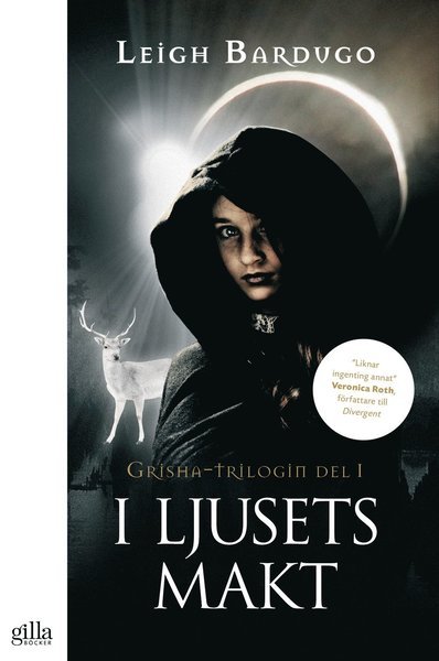 Cover for Leigh Bardugo · Grisha-trilogin: I ljusets makt (Paperback Book) (2016)