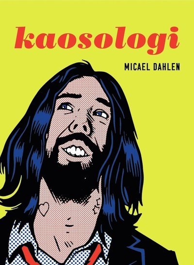 Cover for Micael Dahlén · Kaosologi (Paperback Book) (2017)