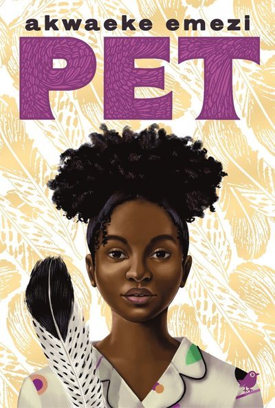 Cover for Akwaeke Emezi · Pet (Bok) (2023)