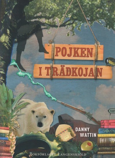 Cover for Danny Wattin · Pojken i trädkojan (Book) (2022)