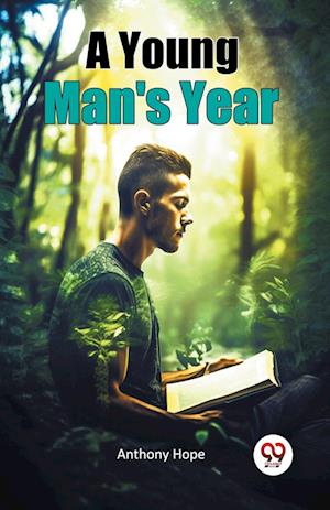 Cover for Anthony Hope · A Young Man's Year (Paperback Book) (2024)