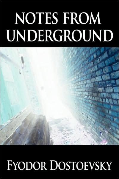 Cover for Fyodor Mikhailovich Dostoevsky · Notes from Underground (Paperback Book) (2009)