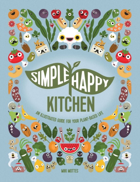 Cover for Miki Mottes · Simple Happy Kitchen (Paperback Book) (2019)