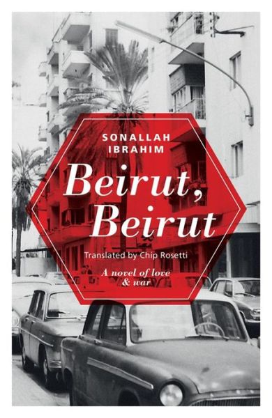 Cover for Sonallah Ibrahim · Beirut Beirut (Paperback Book) (2016)