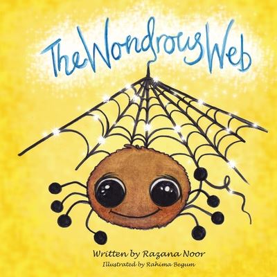 Cover for Razana Noor · The Wondrous Web (Paperback Book) (2016)