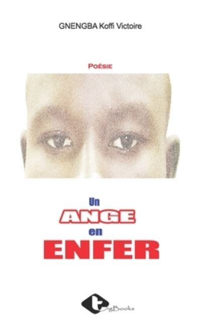 Cover for Victoire Koffi Gnengba · Un Ange En Enfer (Paperback Book) (2021)