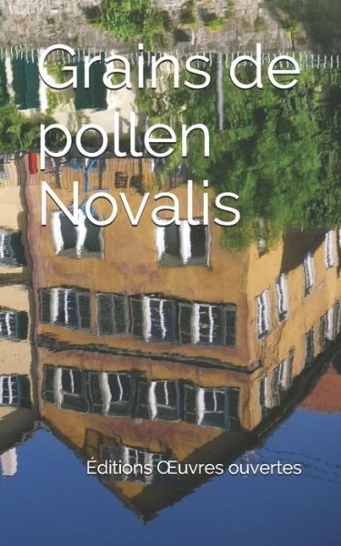 Cover for Novalis · Grains de pollen (Taschenbuch) (2018)