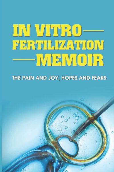 Cover for Rob Sherfy · In Vitro Fertilization Memoir (Paperback Book) (2021)