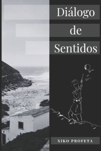Cover for Xiko Profeta · Dialogo de Sentidos: Poemas (Paperback Bog) (2021)
