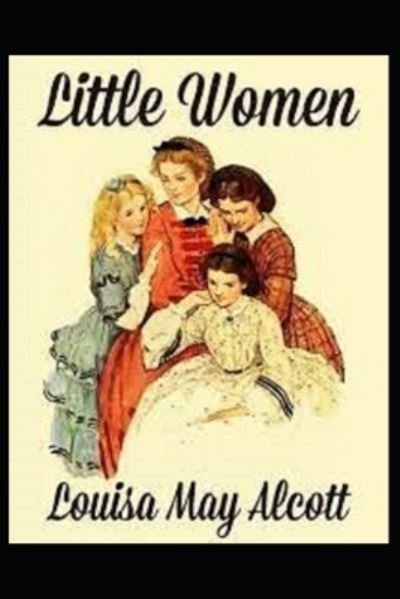 Cover for Louisa May Alcott · Little Women annotated edition (Paperback Bog) (2021)