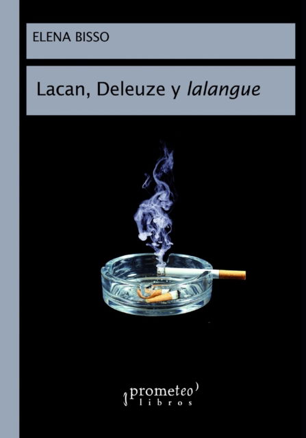 Cover for Elena Bisso · Lacan, Deleuze y lalangue - Psicologia, Psicoanalisis I (Paperback Book) (2021)