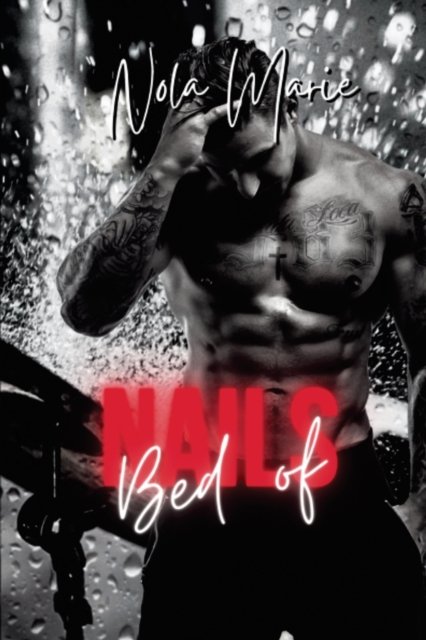 Cover for Nola Marie · Bed of Nails - Sons of Sin (Paperback Book) (2021)