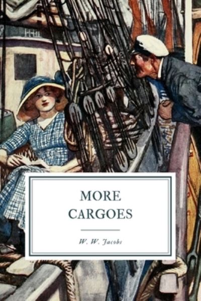 Cover for W W Jacobs · More Cargoes (Paperback Book) (2020)