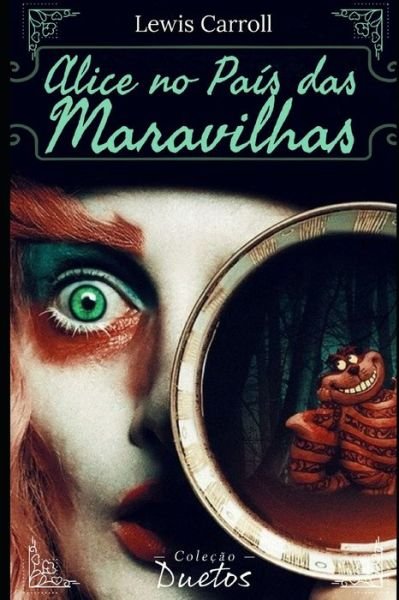 Cover for Lewis Carroll · Alice no Pais das Maravilhas (Colecao Duetos) (Paperback Bog) (2020)