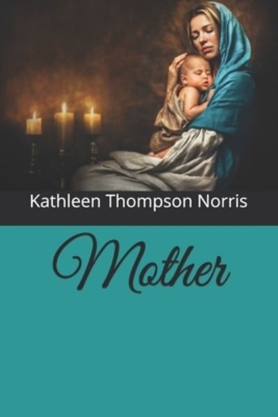 Cover for Kathleen Thompson Norris · Mother (Paperback Book) (2020)