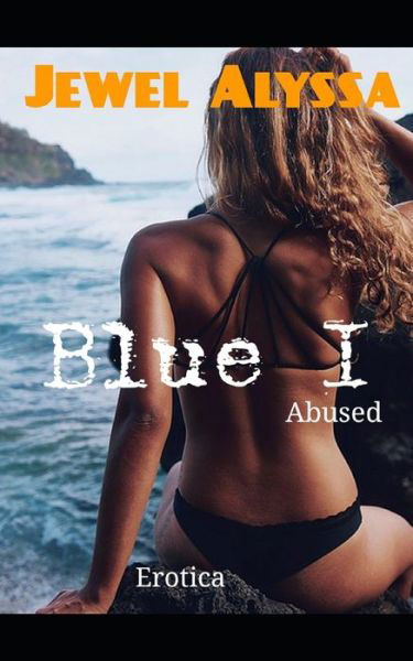 Cover for Jewel Alyssa · Blue 1 Abused (Paperback Bog) (2020)