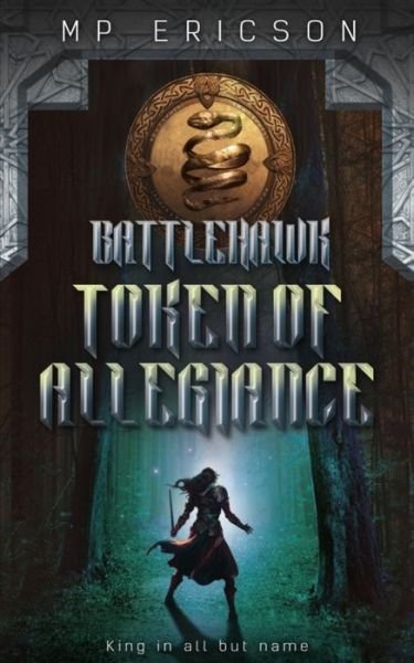 Cover for Mp Ericson · Token of Allegiance - Battlehawk (Taschenbuch) (2020)