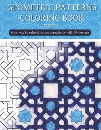 Cover for Samado Publishing · Geometric patterns coloring book (version 2): Creative geometric coloring book, geometric forms coloring book, Stress Relieving geometric patterns coloring book for adult (Paperback Book) (2020)